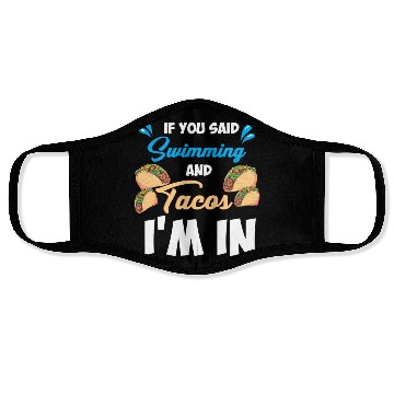 Discover Swimming and Tacos Face Masks
