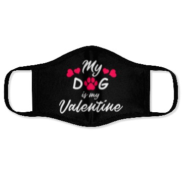 Discover My dog is my valentine Face Masks