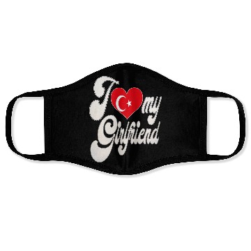 Discover TurkeyI Love My Turkish Girlfriend Face Masks
