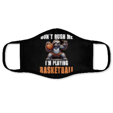 Discover Sloth Basketball I Don't Rush Me I'm Playing Face Masks
