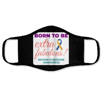 Discover Down Syndrome Awareness Extra Fabulous Face Masks