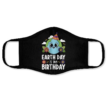 Discover Earth Day Is My Birthday Funny Planet Nature Face Masks