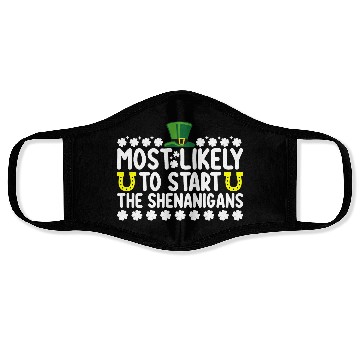 Discover Most Likely To Start The Shenanigans St Patricks Face Masks