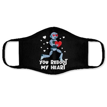 Discover You Reboot My Heart Robot Valentine Robotics Face Masks