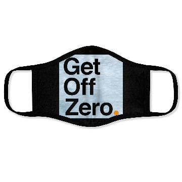 Discover Get Off Zero! - Bitcoin (Edition 3 of 3) Face Masks