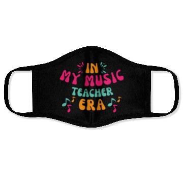 Discover In My Music Teacher Era - Music Teacher Lover Face Masks