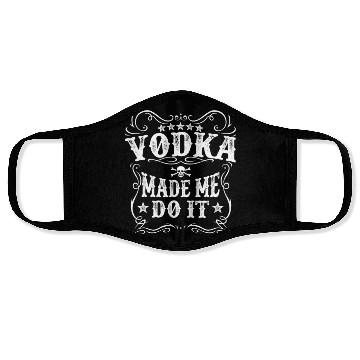 Discover Vodka Made Me Do It Funny Alcohol Lover Great Gift Face Masks