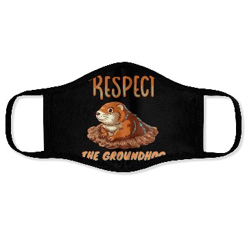 Discover respect the groundhog Face Masks