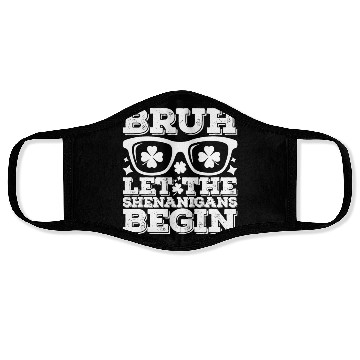Discover Bruh Let The Shenanigans Begin St Patrick's Day Face Masks