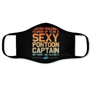 Discover Sexy Pontoon Captain Face Masks