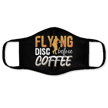 Discover Flying Disc Player Before Disc Golf Coffee Lover Face Masks