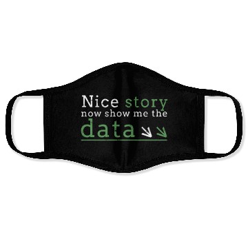 Discover Nice story now show me the data - code Face Masks