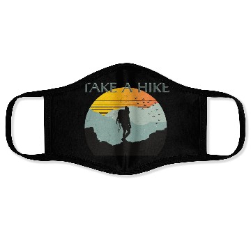 Discover TAKE A HIKE Face Masks