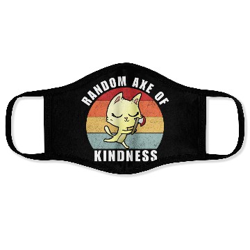 Discover Random Axe of kindness Face Masks