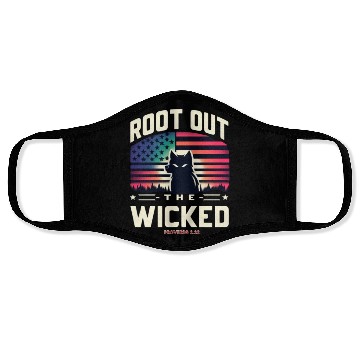 Discover ROOT OUT THE WICKED PROVERBS 2:22 2024 ELECTION Face Masks