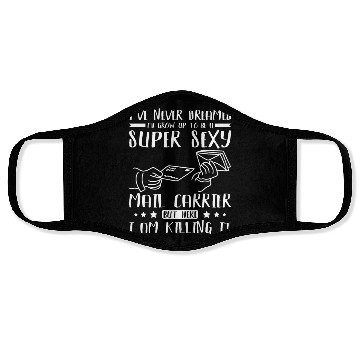 Discover Super sexy mail carrier Face Masks