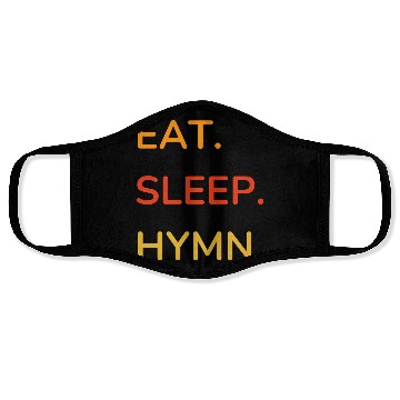 Discover EAT SLEEP HYMN Face Masks