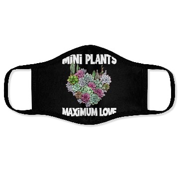 Discover Mini Plants Maximum Love for a gardener Face Masks