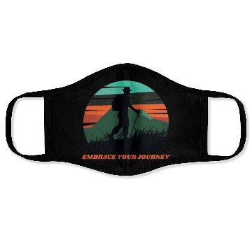 Discover EMBRACE YOUR JOURNEY ADVENTURE HIKING Face Masks