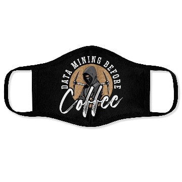 Discover Data Mining Before Coffee Programmer Coffee Lover Face Masks