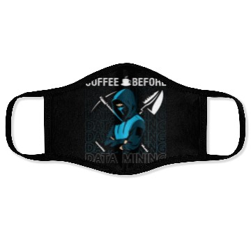 Discover Data Miner Coffee Before Data Science Coffee Lover Face Masks