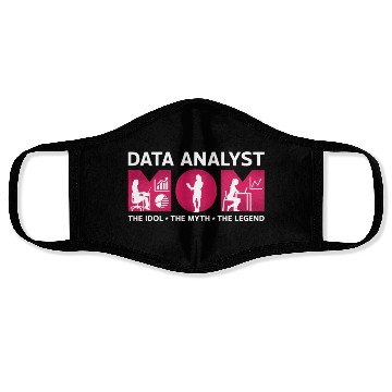 Discover Data Analyst Mom The Idol The Myth The Programmer Face Masks