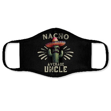 Discover Nacho Averge Uncle Cactus Lover Gift Uncle Present Face Masks