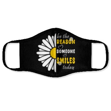 Discover Be the Reason Someone Smiles Today Kindness Face Masks