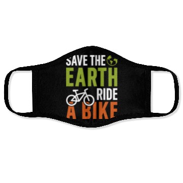 Discover Save The Earth Ride A Bike Face Masks