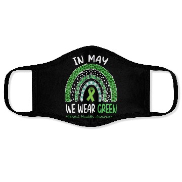 Discover In May We Wear Green Mental Health Matters Face Masks