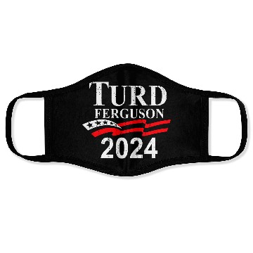 Discover TURD FERGUSON for President 2024 retro Face Masks