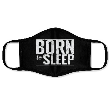 Discover Born to Sleep Hobby Tired Night Dream Face Masks