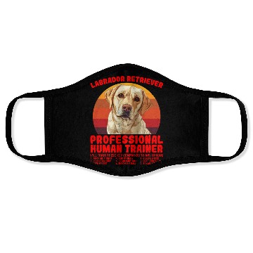 Discover LABRADOR RETRIEVER PROFESSIONAL HUMAN TRAINER Face Masks