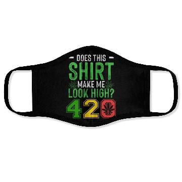 Discover Uproarious 420 Good Herb Weed Marijuana Design Face Masks