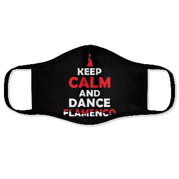 Discover Keep Calm and Dance Flamenco Passion Face Masks