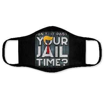 Discover Isn't It Past Your Jail Time - 2024 Elections Face Masks