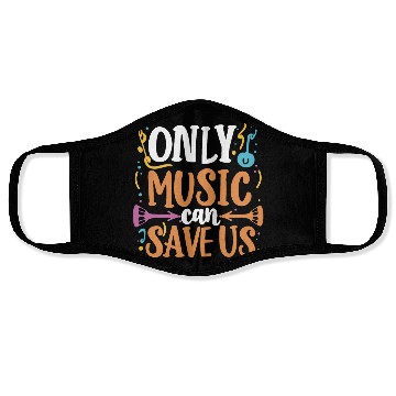 Discover Only Music Can Save Us Face Masks design premium