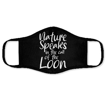 Discover Nature Speaks In The Call Of The Loon Face Masks