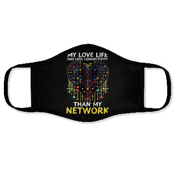 Discover Network Engineering Love Less Connectivity Network Face Masks