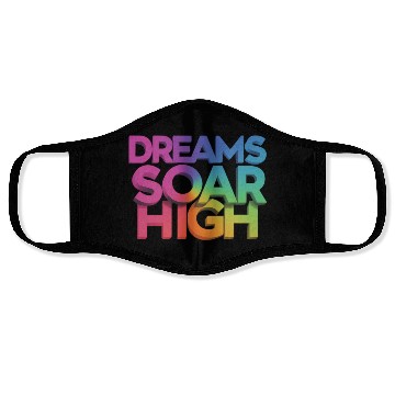 Discover Let Your Dreams Take Flight: "Dreams Soar Face Masks