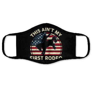 Discover Aint My First Rodeo Funny Western Horse Riding Face Masks