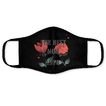 Discover The Best Mom Since 1978 Face Masks