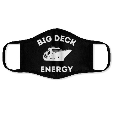 Discover Cruise Ship Big Deck energy Face Masks