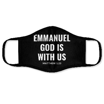 Discover Emmanuel God is with us (Matthew 1:23) Face Masks