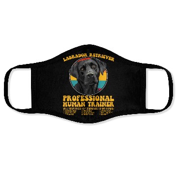 Discover LABRADOR RETRIEVER PROFESSIONAL HUMAN TRAINER Face Masks