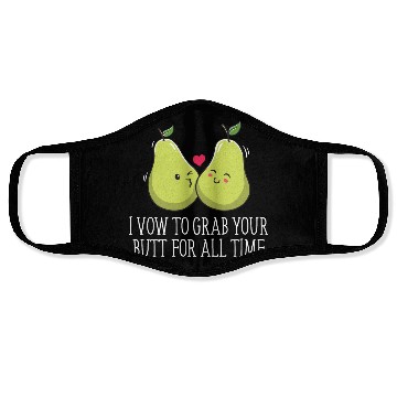 Discover I Vow To Grab Your Butt For All Time Funny Wedding Face Masks