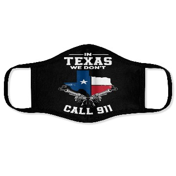 Discover Texas We Don't Call 911 Face Masks