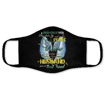 Discover I Promised You My Whole Life As You Rest In Peace Face Masks