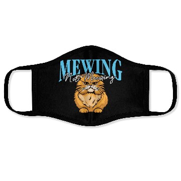 Discover Mewing Not Meowing Funny Cat Meme Jawline Face Masks