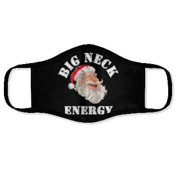 Discover Big Neck Energy Winter Funny Face Masks Saying